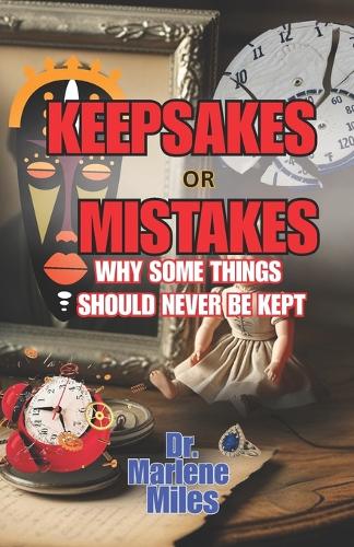 KEEPSAKE or MISTAKE