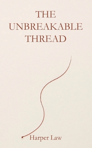 The Unbreakable Thread