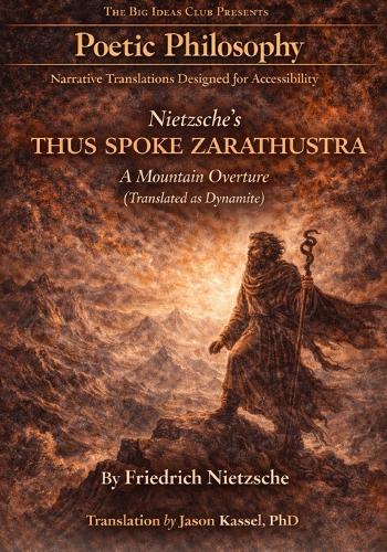 Nietzsche's Thus Spoke Zarathustra - A Mountain Overture (Translated as Dynamite)