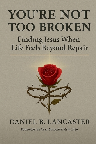 You're Not Too Broken