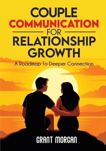 Couple Communication for Relationship Growth