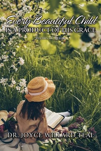 Every Beautiful Child Is A Product of His Grace