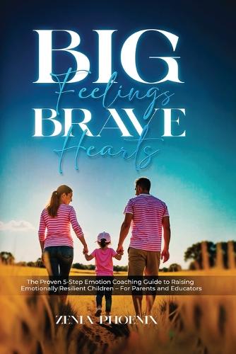 Big Feelings, Brave Hearts