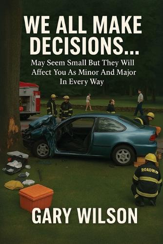 We All Make Decisions
