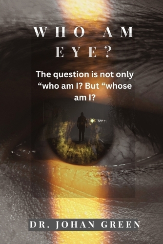 Who Am Eye?