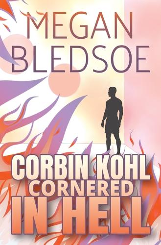 Corbin Kohl Cornered In Hell