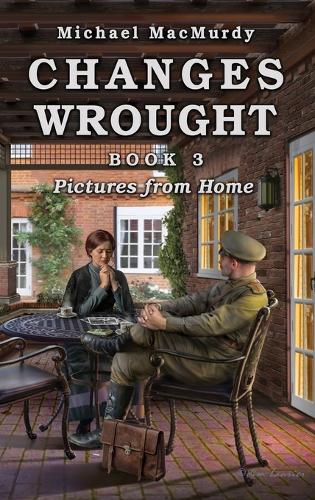 Changes Wrought Book 3