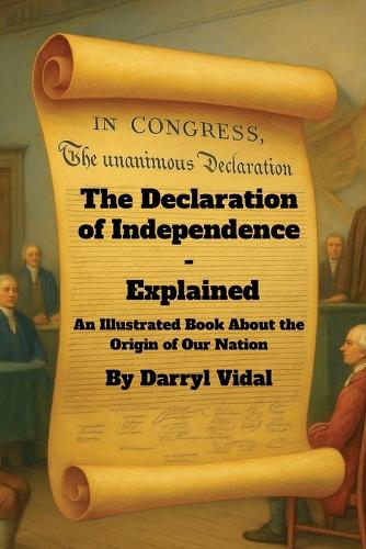 The Declaration of Independence - Explained