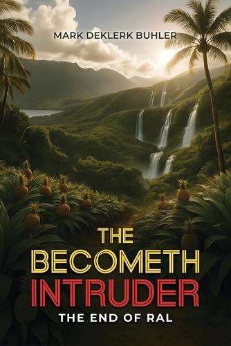 The Becometh Intruder