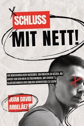 Schluss mit nett!