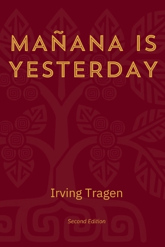 Mañana Is Yesterday