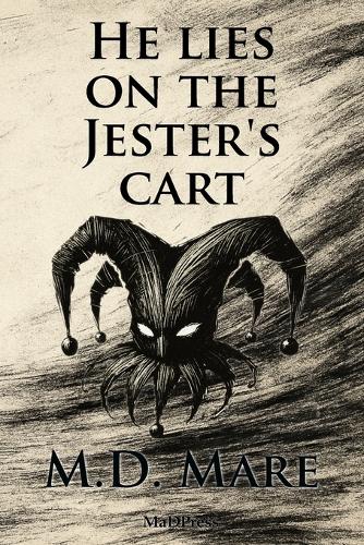 He lies on the Jester's cart