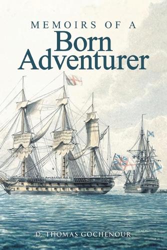 Memoirs of A Born Adventurer