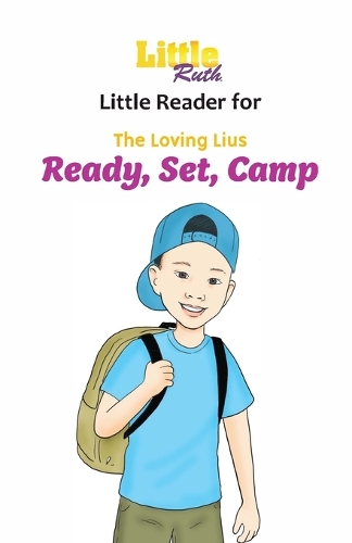 The Loving Lius Ready, Set, Camp Little Reader