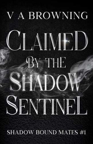 Claimed By The Shadow Sentinel