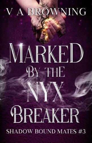 Marked By The Nyx Breaker