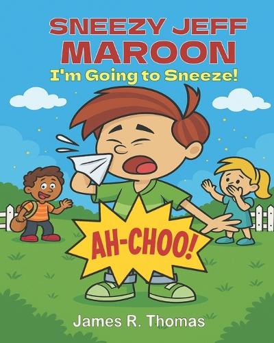 Sneezy Jeff Maroon