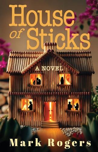 House of Sticks