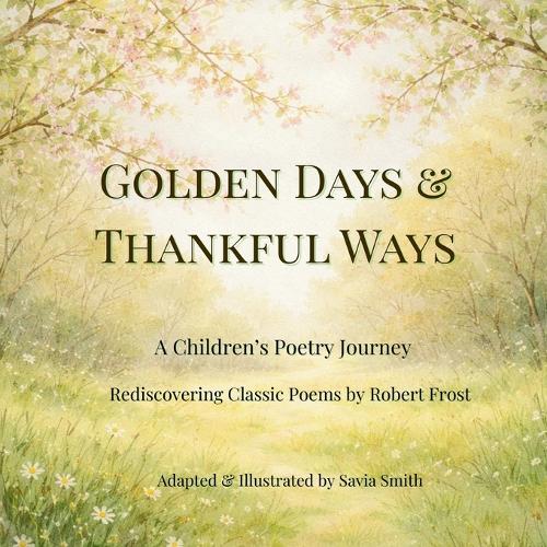 Golden Days and Thankful Ways