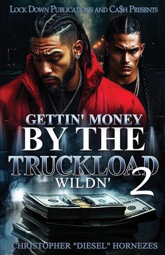 Gettin' Money By The Truckload 2
