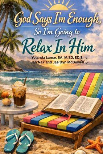 God Says I'm Enough, So I'm Going to Relax In Him