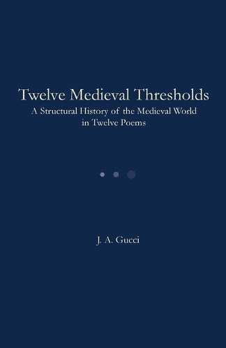Twelve Medieval Thresholds