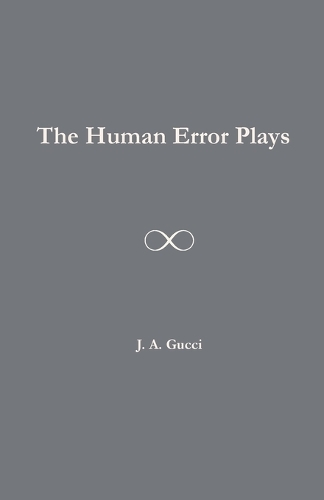 The Human Error Plays
