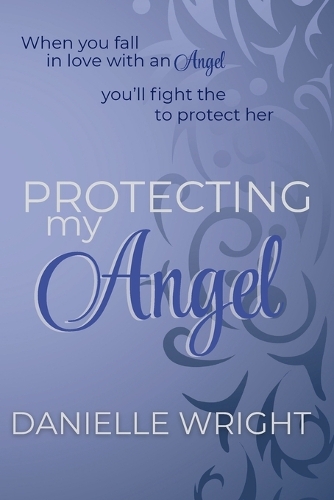 Protecing My Angel