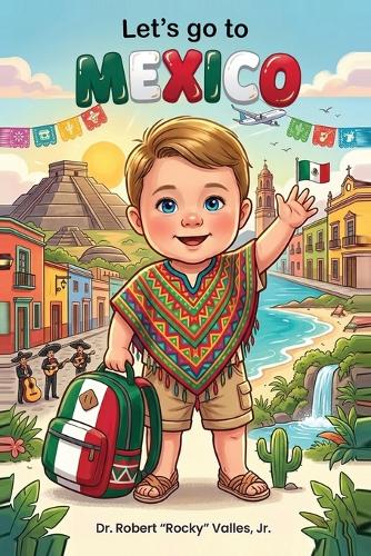 Let's Go To Mexico
