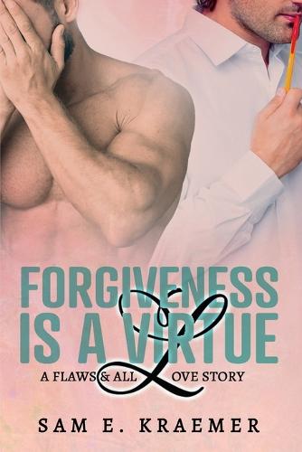 Forgiveness is a Virtue