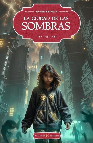 La Ciudad de las Sombras