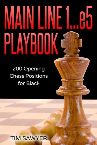 Main Line 1...e5 Playbook