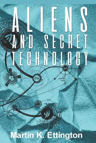 Aliens and Secret Technology