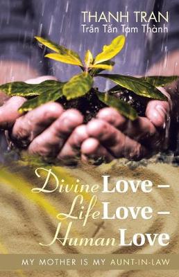 Divine Love - Life Love - Human Love