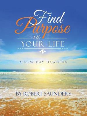 Find Purpose in Your Life