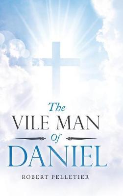 The Vile Man of Daniel
