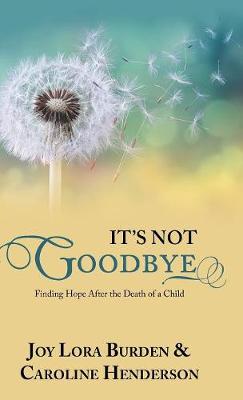 It's Not Goodbye