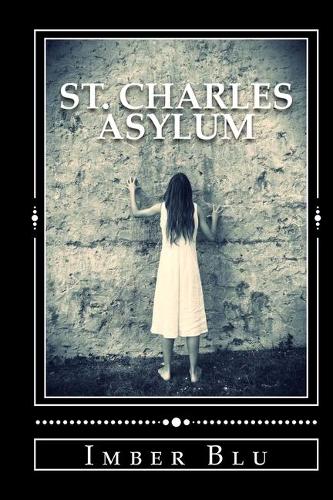 St. Charles Asylum