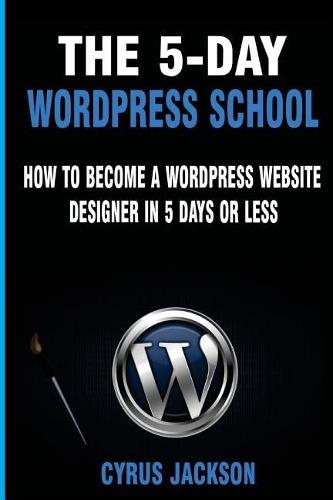 The 5-Day WordPress School