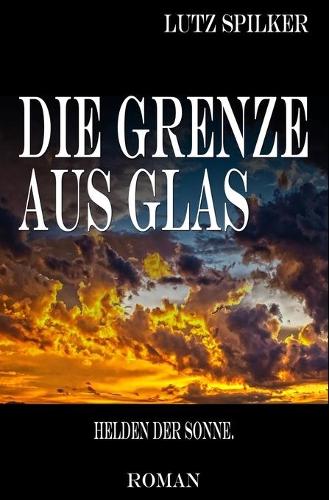 Die Grenze aus Glas