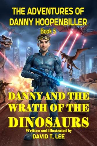 Danny and the Wrath of the Dinosaurs