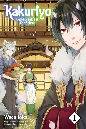 Kakuriyo: Bed & Breakfast for Spirits, Vol. 1 Volume 1