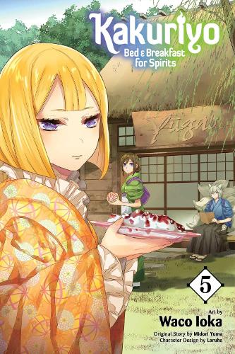 Kakuriyo: Bed & Breakfast for Spirits, Vol. 5 Volume 5