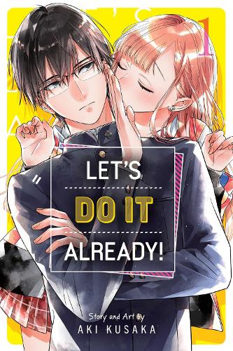 Let's Do It Already!, Vol. 1 Volume 1