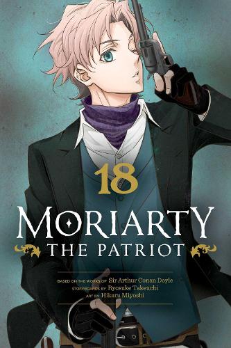 Moriarty the Patriot, Vol. 18 Volume 18