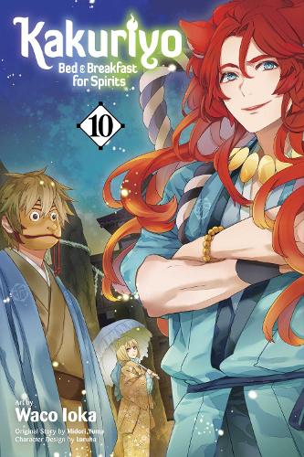 Kakuriyo: Bed & Breakfast for Spirits, Vol. 10 Volume 10