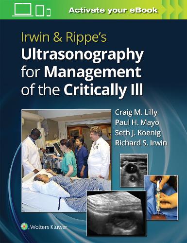 Irwin & Rippe’s Ultrasonography for Management of the Critically Ill