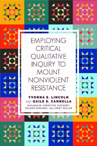 Employing Critical Qualitative Inquiry to Mount Non-Violent Resistance