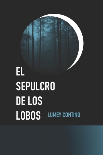 El sepulcro de los lobos