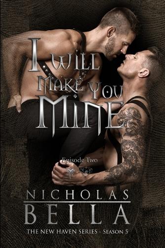 I Will Make You Mine